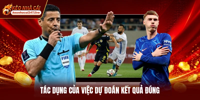 Tác dụng của việc dự đoán kết quả đúng
